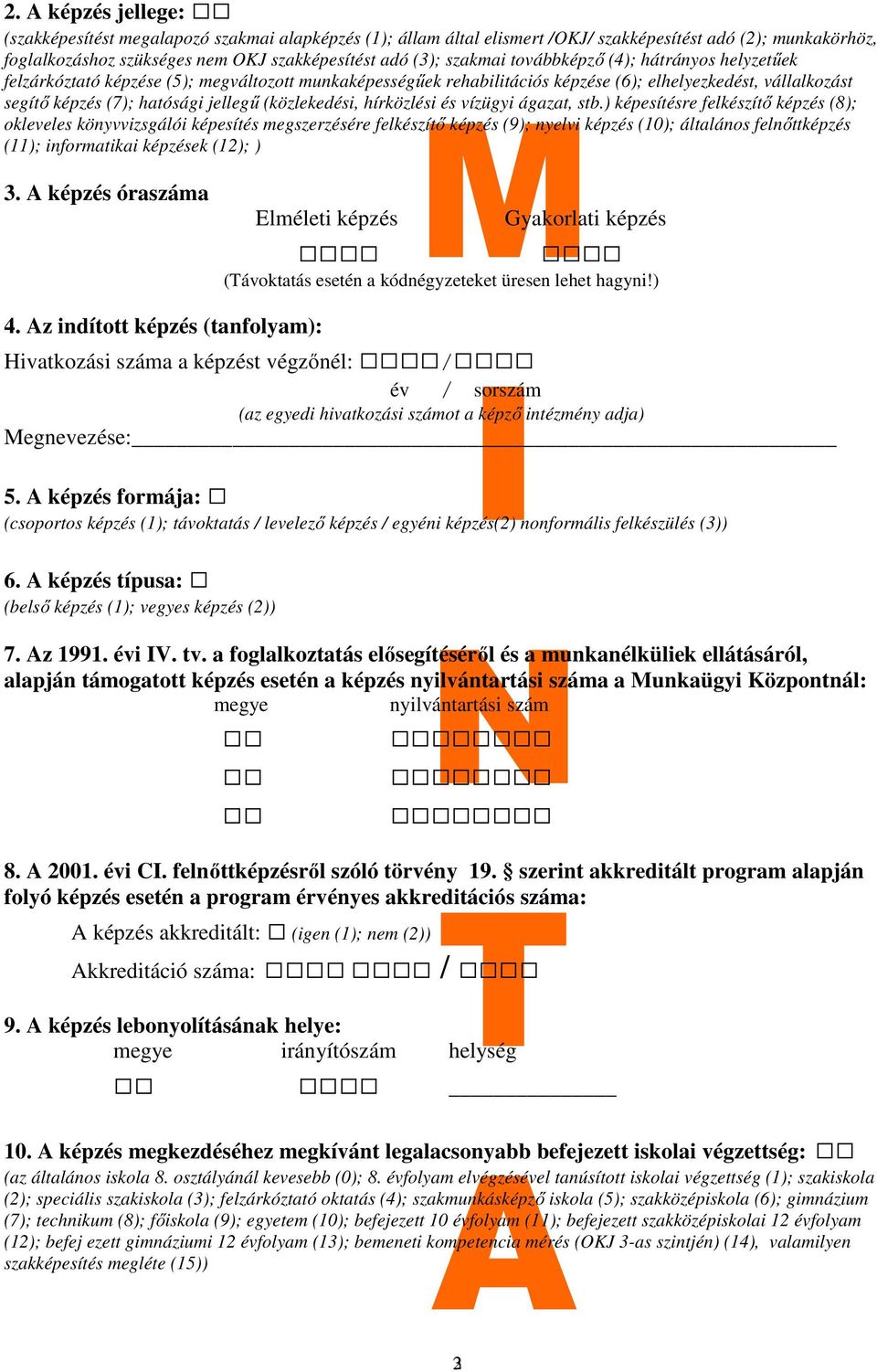 (közlekedési, hírközlési és vízügyi ágazat, stb.