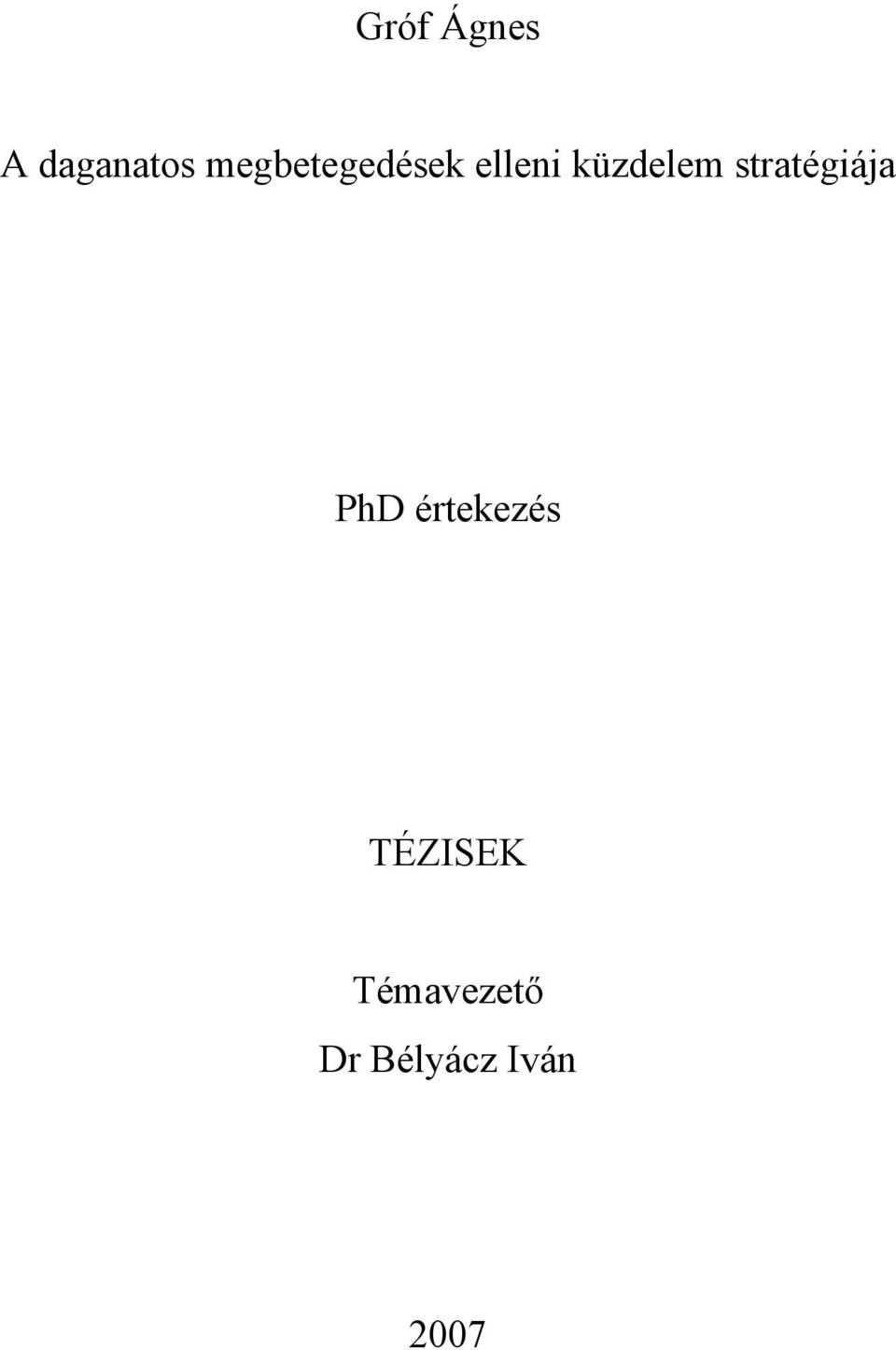 küzdelem stratégiája PhD