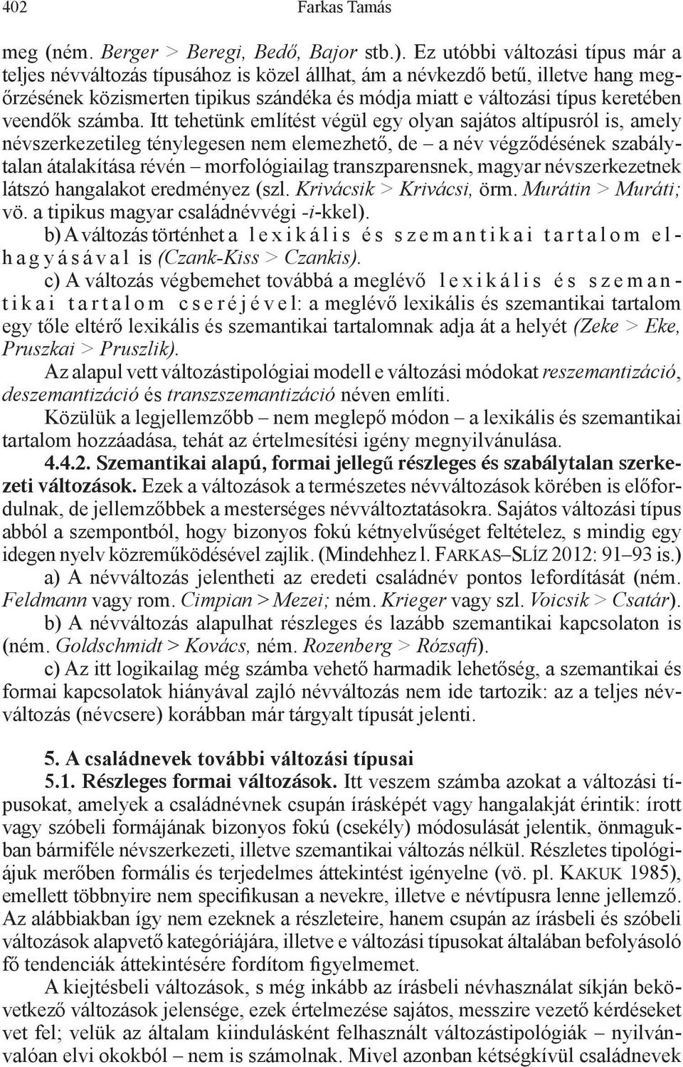 veendők számba.