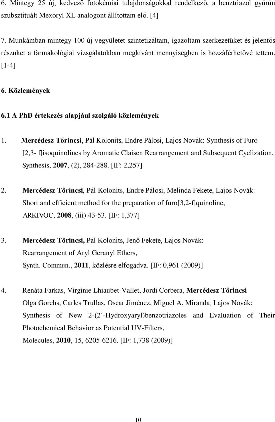 1 A PhD értekezés alapjául szolgáló közlemények 1.