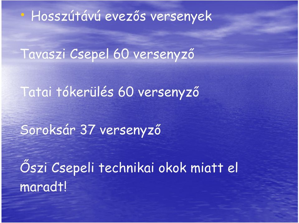 60 versenyző Soroksár 37 versenyző