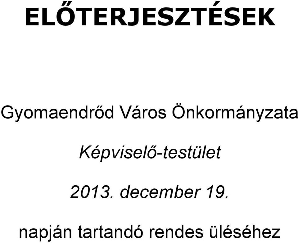 Képviselő-testület 2013.