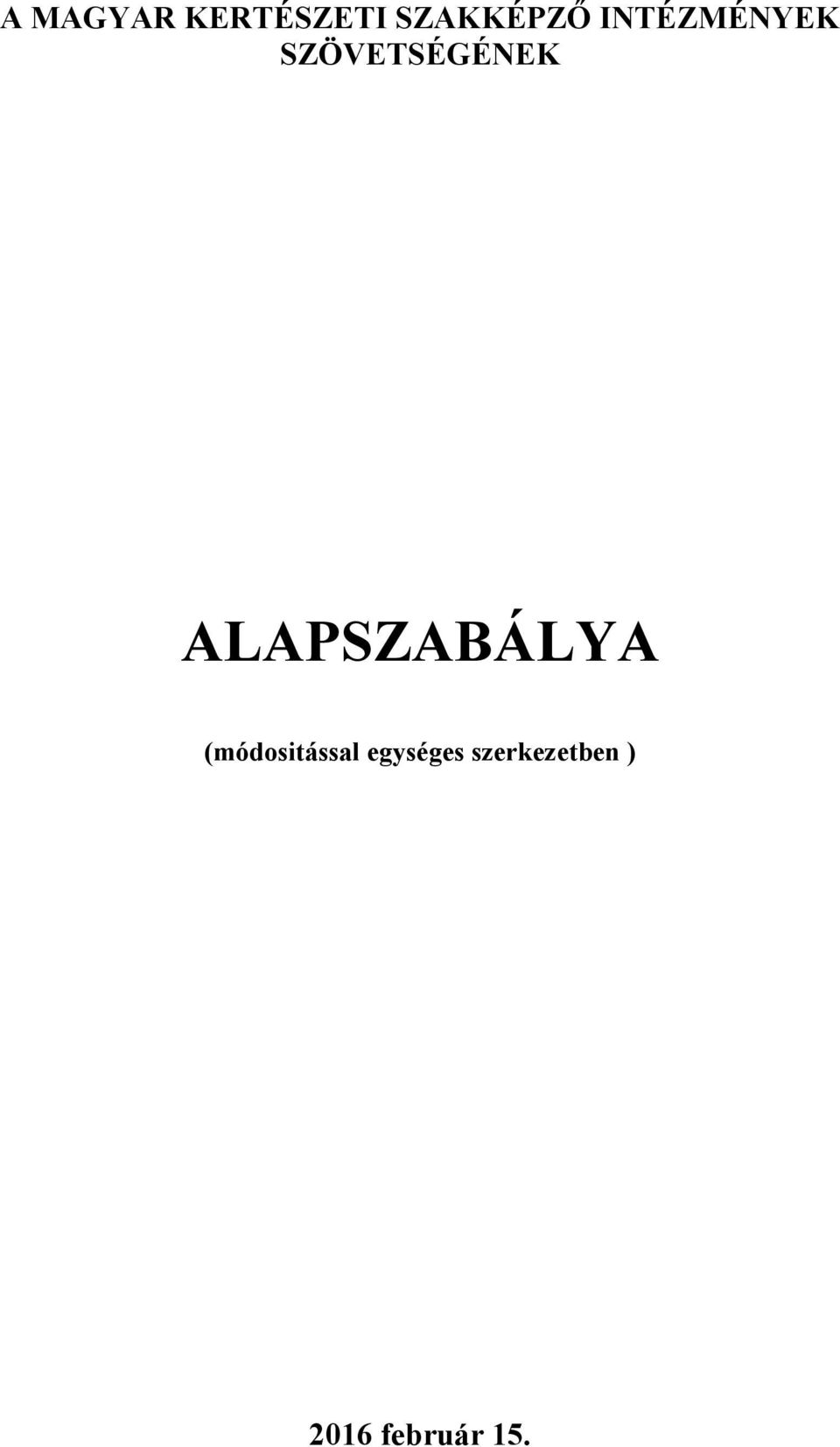 ALAPSZABÁLYA (módositással