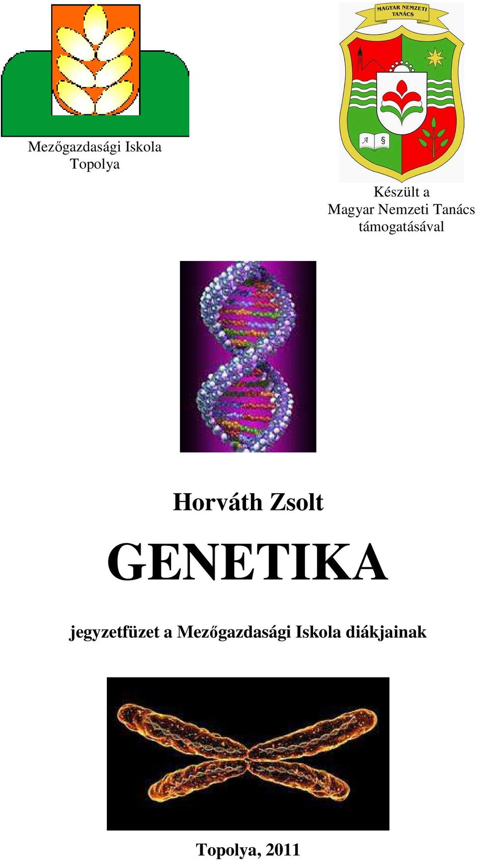 Horváth Zsolt GENETIKA jegyzetfüzet a