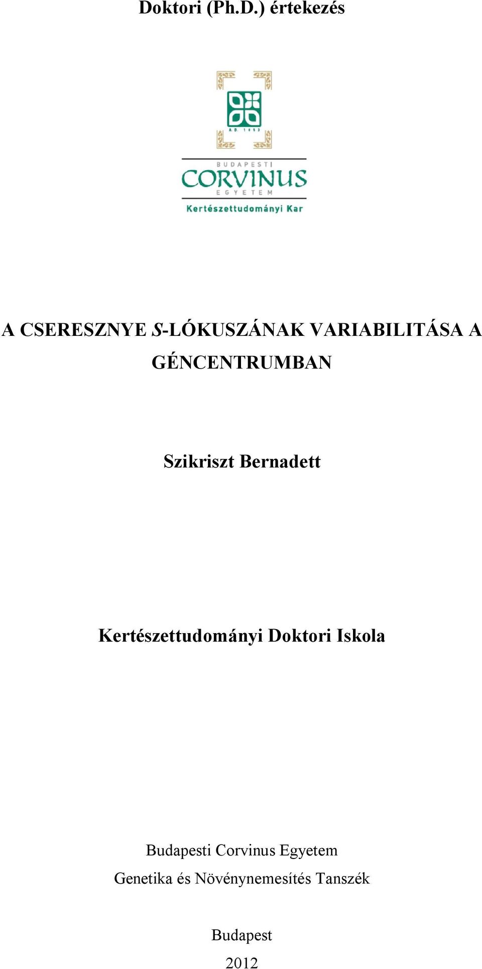 Kertészettudományi Doktori Iskola Budapesti Corvinus
