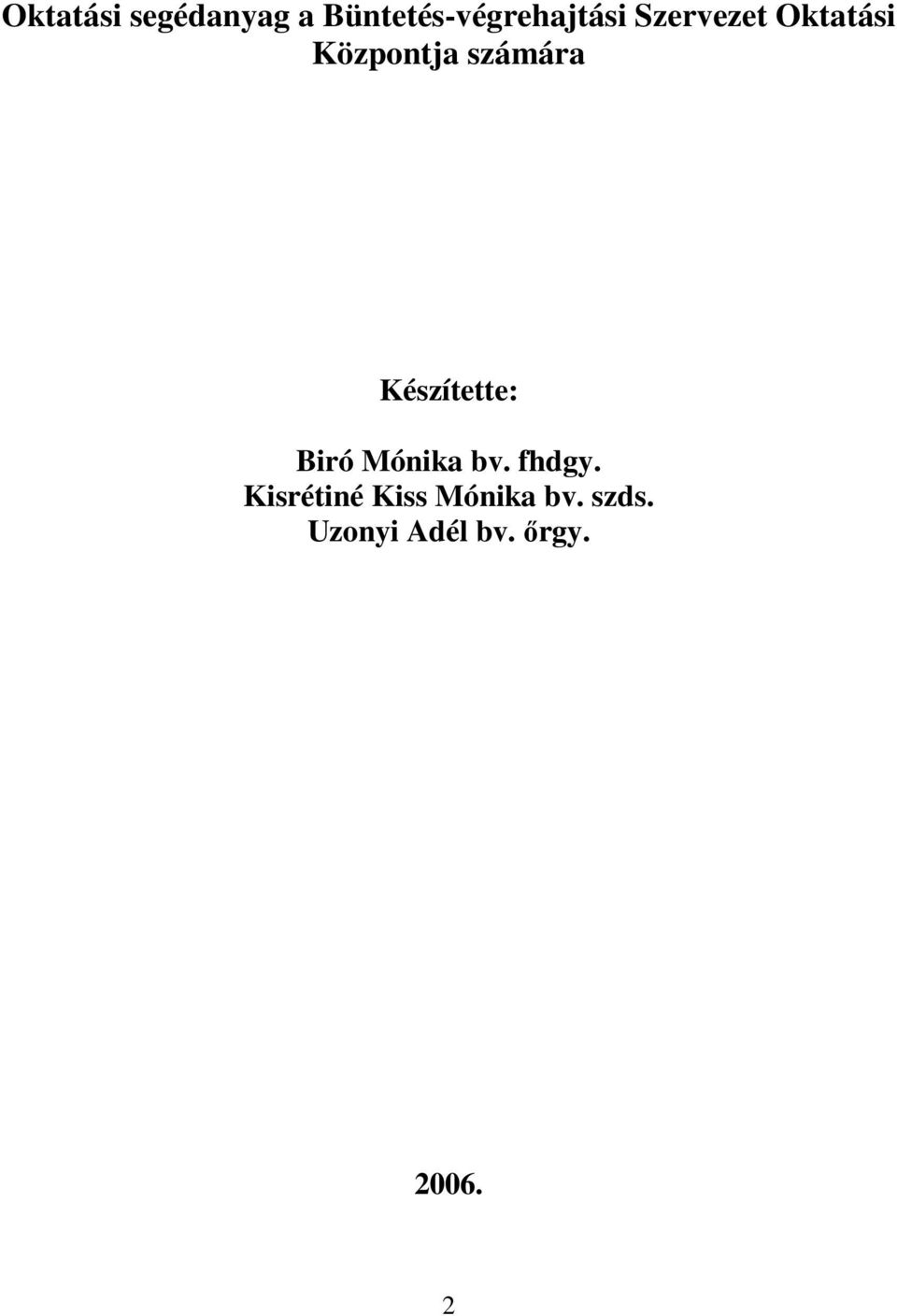 Készítette: Biró Mónika bv. fhdgy.