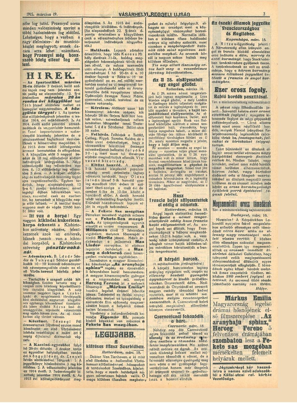 Az I p r t e s t ü l e t 2 1 - é n délután 3 órkor, kellő szá mú tgok meg nem jelene ese tén pedig z lpszbály 12.