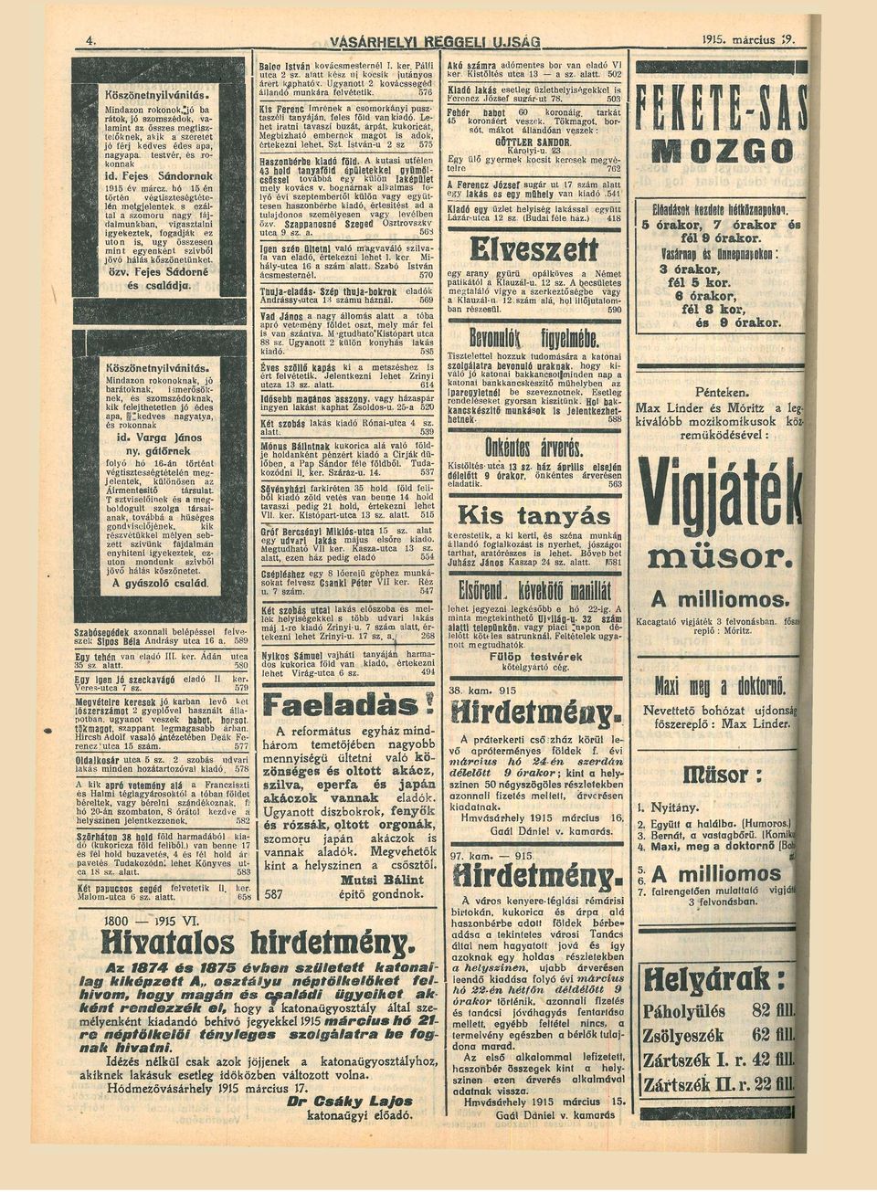 István-u 2 sz 575 Mindzon rokonok^jó b rátok, jó szomszédok, v lmint z összes megtisz telőknek, kik szeretet jó férj kedves édes p, ngyp, testvér, ro konnk szonbérbe kidó főid.