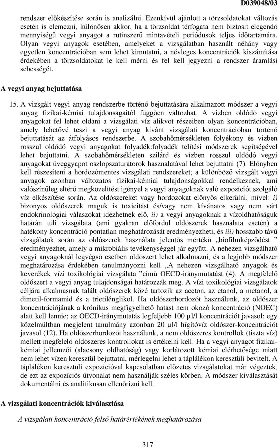 időtartamára.