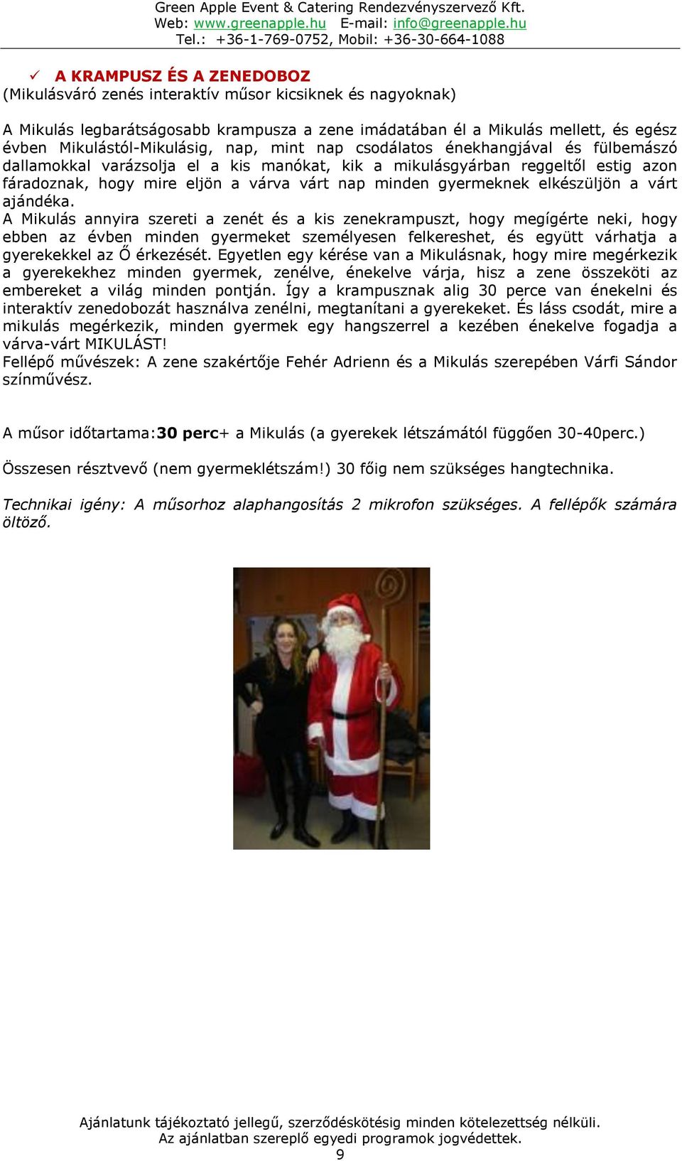 elkészüljön a várt ajándéka.