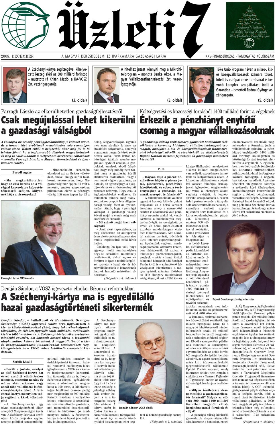 vezérigaz gatója. (3.