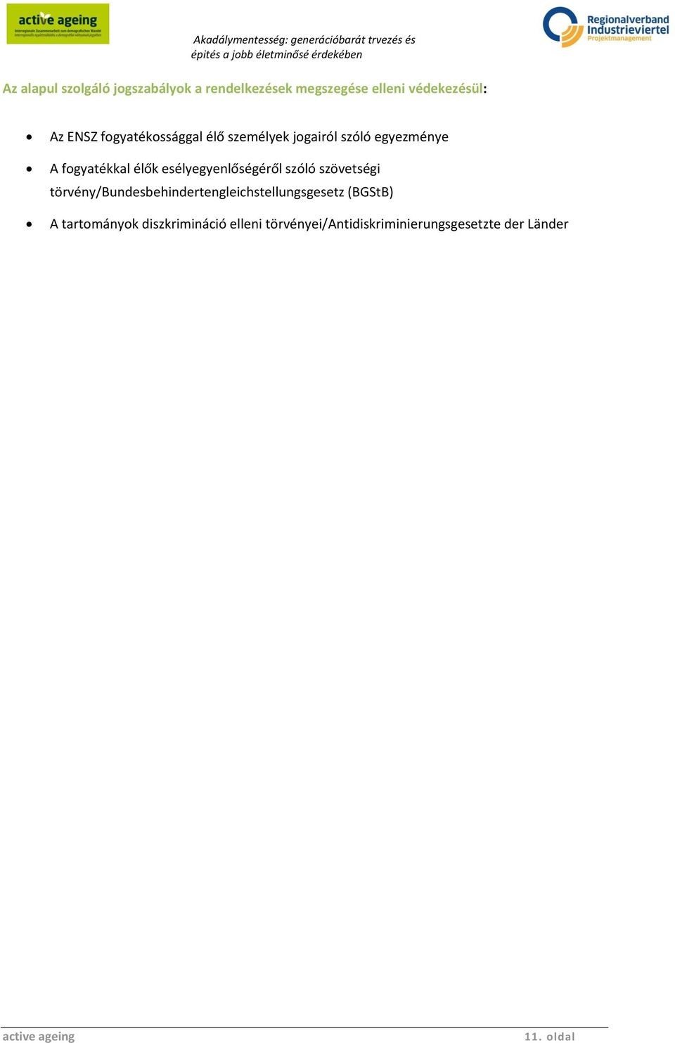 esélyegyenlőségéről szóló szövetségi törvény/bundesbehindertengleichstellungsgesetz