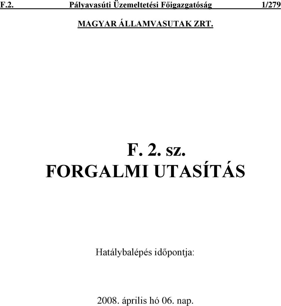 ÁLLAMVASUTAK ZRT. F. 2. sz.