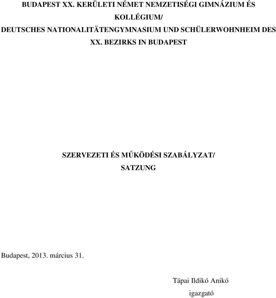 NATIONALITÄTENGYMNASIUM UND SCHÜLERWOHNHEIM DES XX.