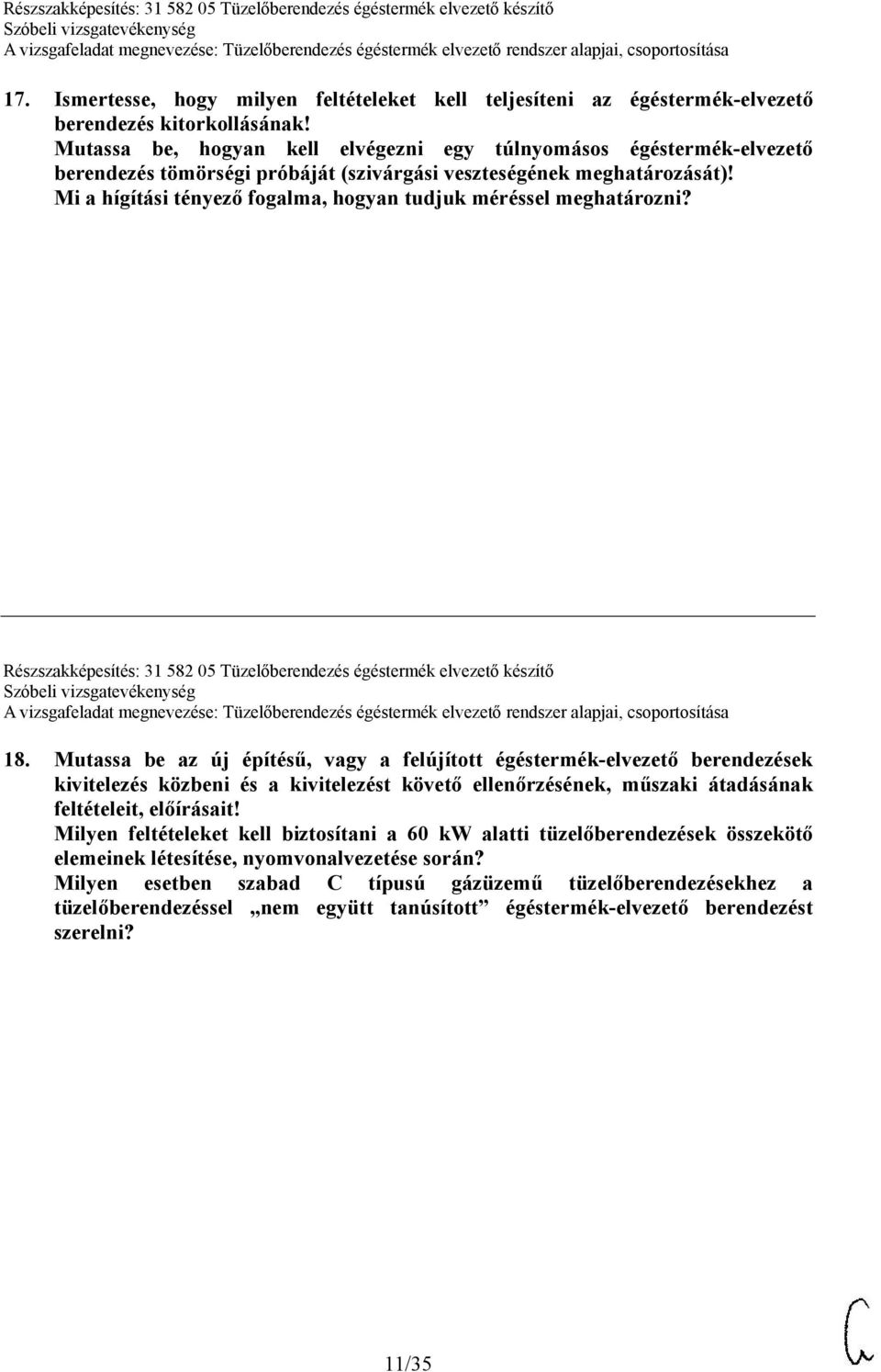 Mi a hígítási tényező fogalma, hogyan tudjuk méréssel meghatározni? Részszakképesítés: 31 582 05 Tüzelőberendezés égéstermék elvezető készítő 18.