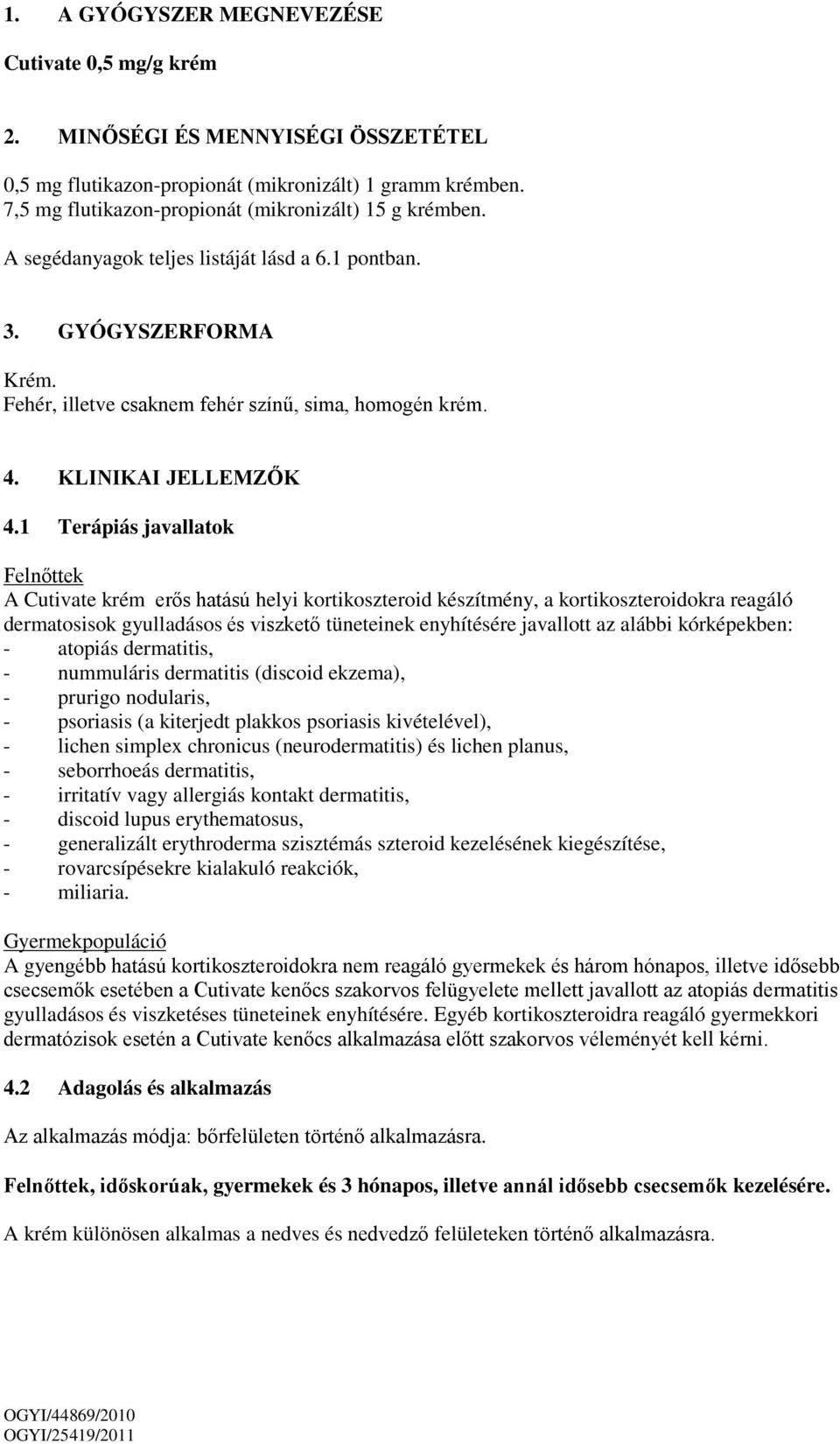 KLINIKAI JELLEMZŐK 4.
