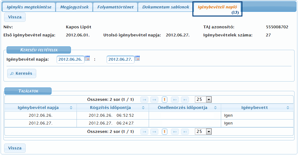 4.4.2. Napi igénybevételek automatikus átkönyvelésének ellenőrzése Az Igénylések kezelése Igénybevétel adatai menüpontban kattintson az igénybevevő sorának végén található (12) Szerkeszt ikonra.