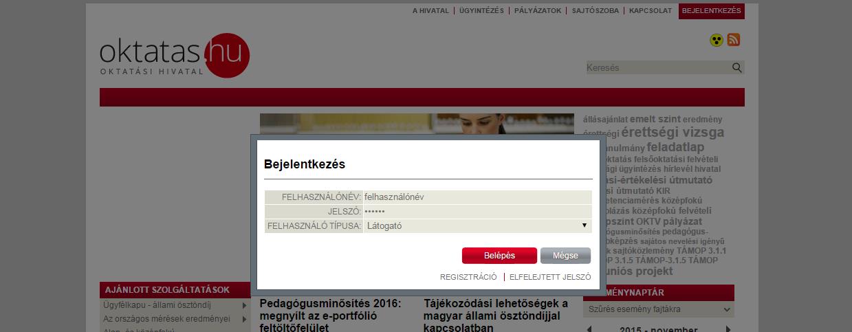 Az oldal jobb felső sarkában található Bejelentkezés gombra kattintva a felugró ablakban meg kell adnia belépési adatait és Látogató típusú felhasználóként bejelentkezni az oldalra.