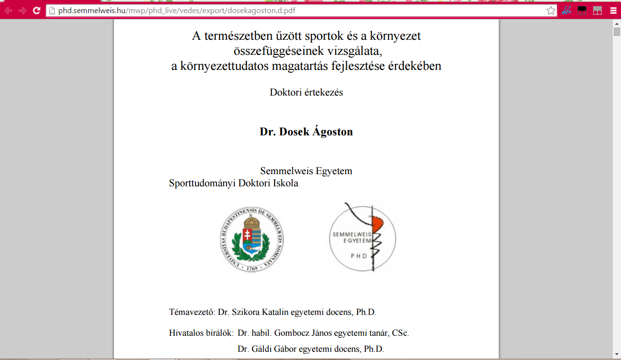 7. Együttműködések fejlesztése a különböző területek szakemberei között a fenntartható fejlődés érdekében. Bővebben. http://phd.semmelweis.