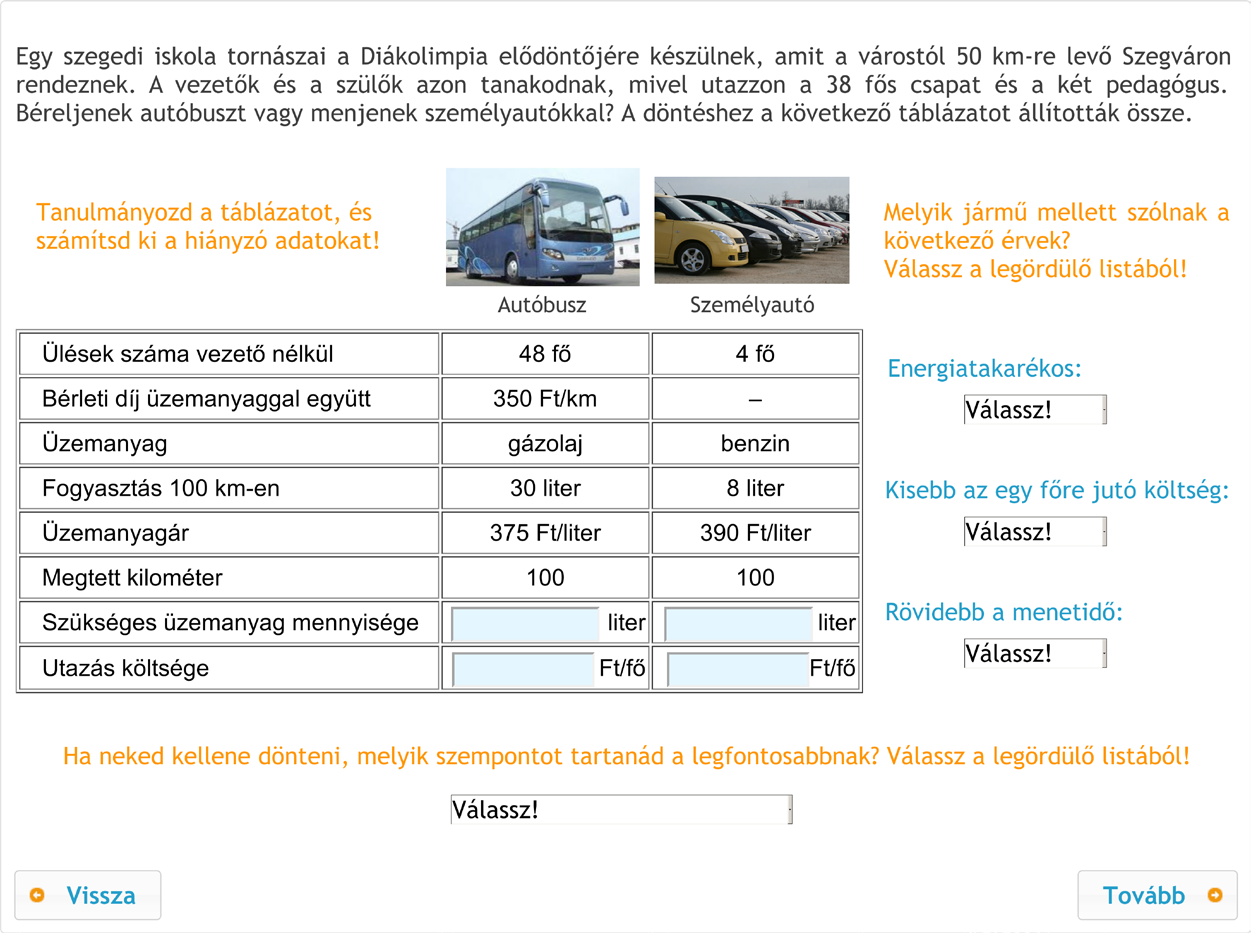 B. Németh, Korom, Nagy L.-né, Kissné, Veres, Adorjánné, Makádi és Radnóti A24. feladat Legördülő listában (a feladatban levő sorrendben): Válassz!