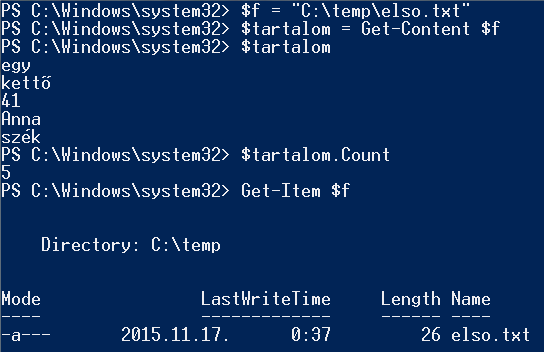 Fájlkezelés (txt file) Definiálás : $f = C:\temp\elso.