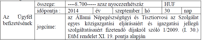 2 A Csongrád Megyei Kormányhivatal Szegedi Járási Hivatal Járási Népegészségügyi Intézete a CS-06R/041/07965-2/2014. számú szakhatósági állásfoglalásában: A Szeged, Egyetem u. 2 sz. (3486 hrsz.