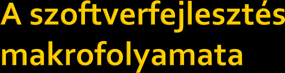 Probléma, kérés, ötlet ( a megrendelőtől ) A felvetés értelmezése, pontos megfogalmazása, feladattá alakítása Döntés arról, hogy érdemes-e programot írni A program megírásához használható