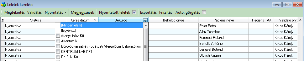 Egyszerű kezelés Bármely listában az oszlopok tartalma az oszlopmegnevezésére kattintva növekvő, vagy csökkenő