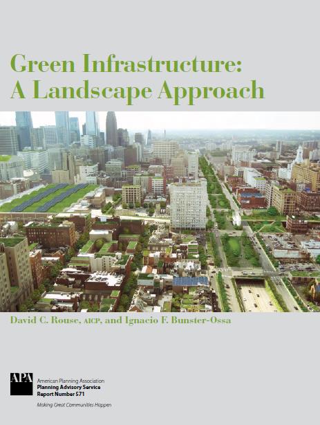 Zöld Infrastruktúra tervezési útmutató (USA) Green Infrastructure: A