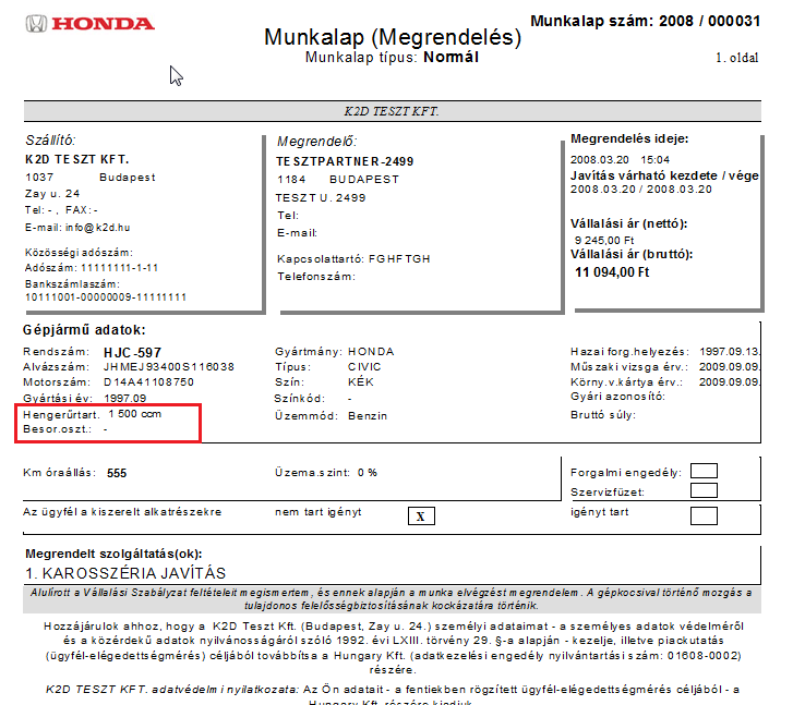 5. HONDA MÁRKÁT FORGALMAZÓ MÁRKAKERESKEDÉSEKET ÉRINTŐ VÁLTOZÁSOK Munkalap riporton megjelenik a gépjármű besorolása és a CCM Hondás típusú munkalapon (xdpserwsord_hon.