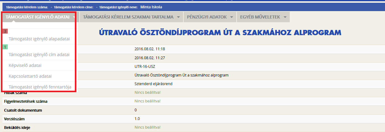 Kérjük, a hibalistában megjelenő utasításokat figyelmesen olvassa el, annak megfelelően javítsa ki az adatlapot, javítás után ismét nyomja meg a Mentés gombot. Figyelem!
