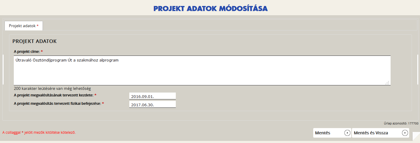 (amennyiben nem szeretne saját címet adni a pályázatának, kérjük írja be: Út a szakmához ) A projekt megvalósításának tervezett