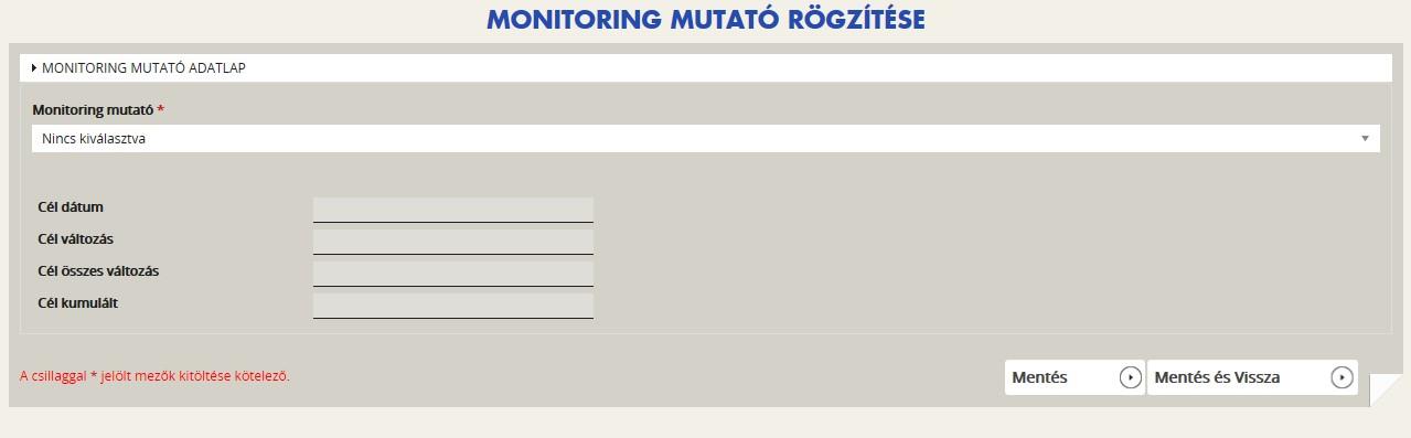 Három darab monitoring mutatót szükséges felrögzíteni: Halmozottan hátrányos helyzetű tanulók száma,