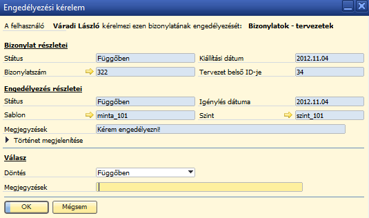 35. ábra: Üzenetek/Figyelmeztetések áttekintése 2. 36. ábra: Engedélyezési kérelem 1. Az Engedélyezési kérelemben engedélyezhetőek vagy elutasíthatóak a bizonylattervezeteket. 4.