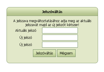 Jelszóváltás Belépést követően a bejelentkezett felhasználó jelszava a fejlécben található Jelszóváltás linkkel bármikor megváltoztatható.