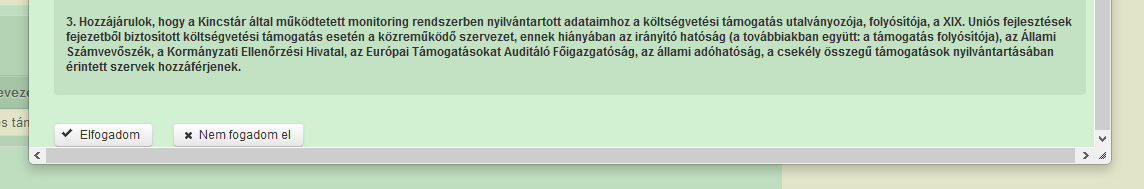 5.3 Nyilatkozatok A tejbeszállítás csökkentési támogatásra vonatkozó nyilatkozat az Elolvasás gombra kattintva olvasható, majd a nyilatkozat végén az Elfogadom gombra kattintással az ügyfél jelzi,