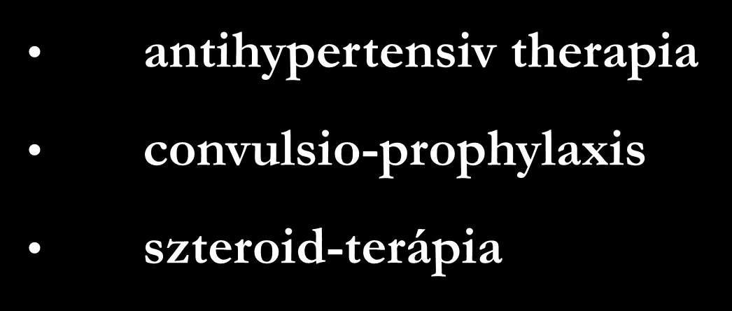 A praeeclampsia sürgősségi gyógyszeres kezelése