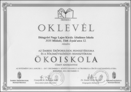 Ezt azok az iskolák kapják meg, ahol minden nap foglalkoznak a környezettudatossággal, a környezeti- és egészségneveléssel. Az elismerés jeleként kaptunk egy oklevelet is.
