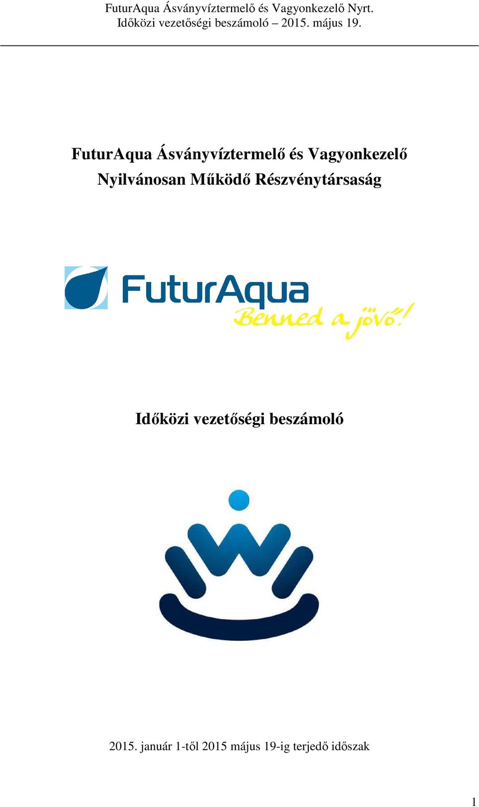 Részvénytársaság Időközi vezetőségi
