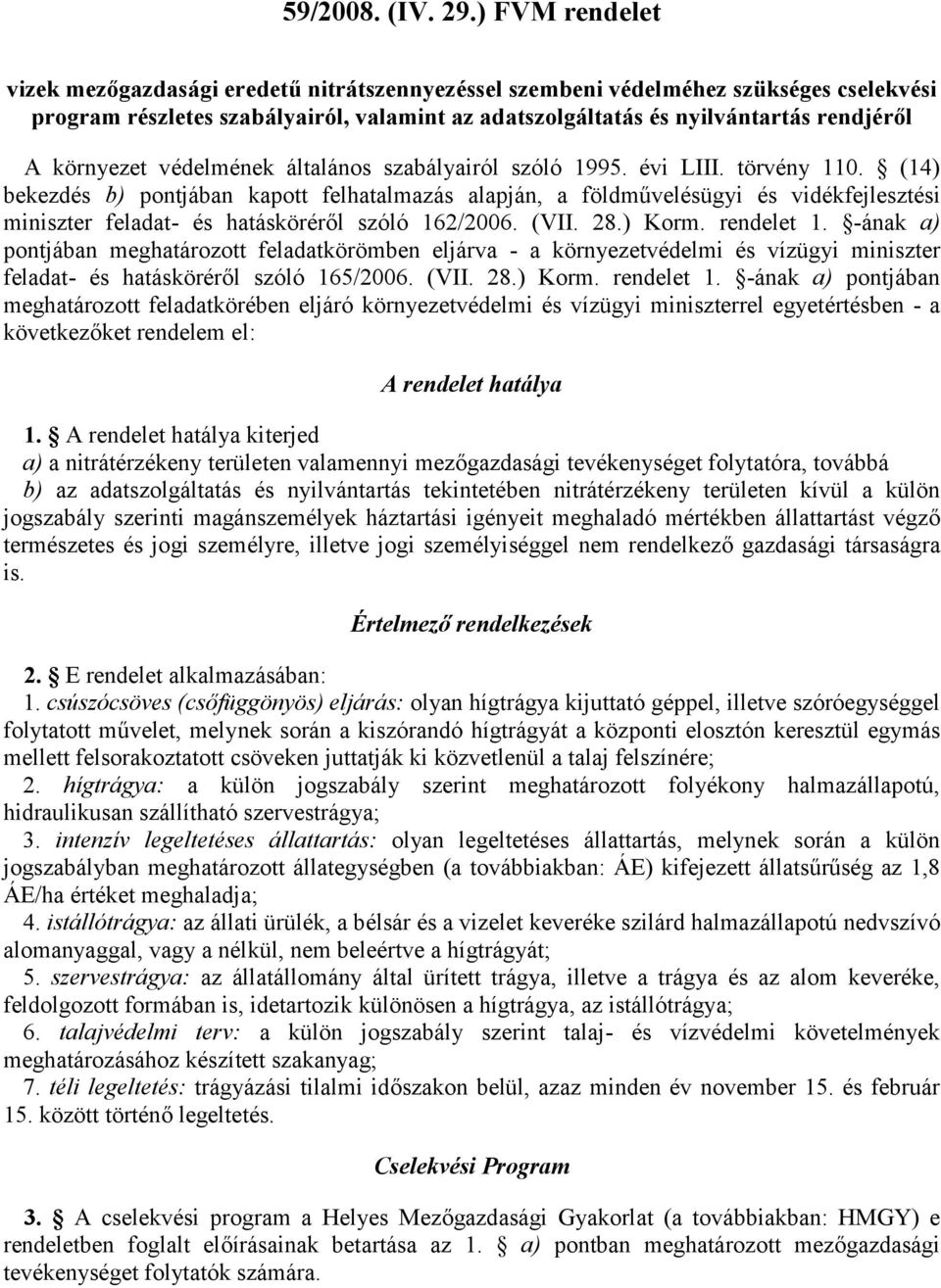 környezet védelmének általános szabályairól szóló 1995. évi LIII. törvény 110.