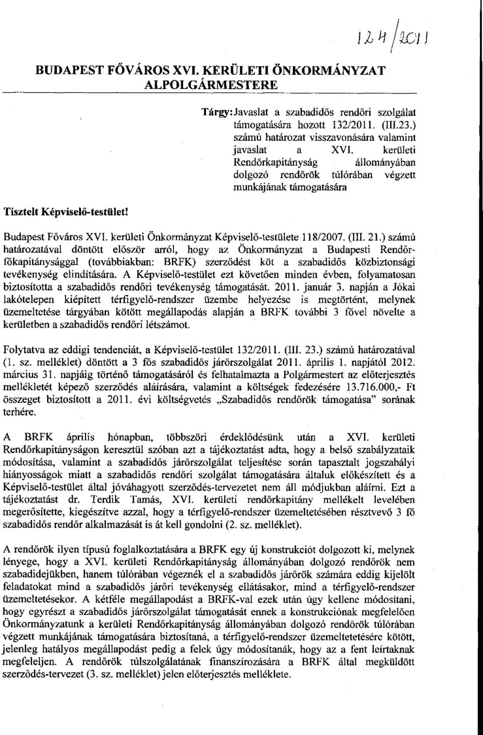 kerületi Önkormányzat Képviselő-testülete 118/2007. (III. 21.