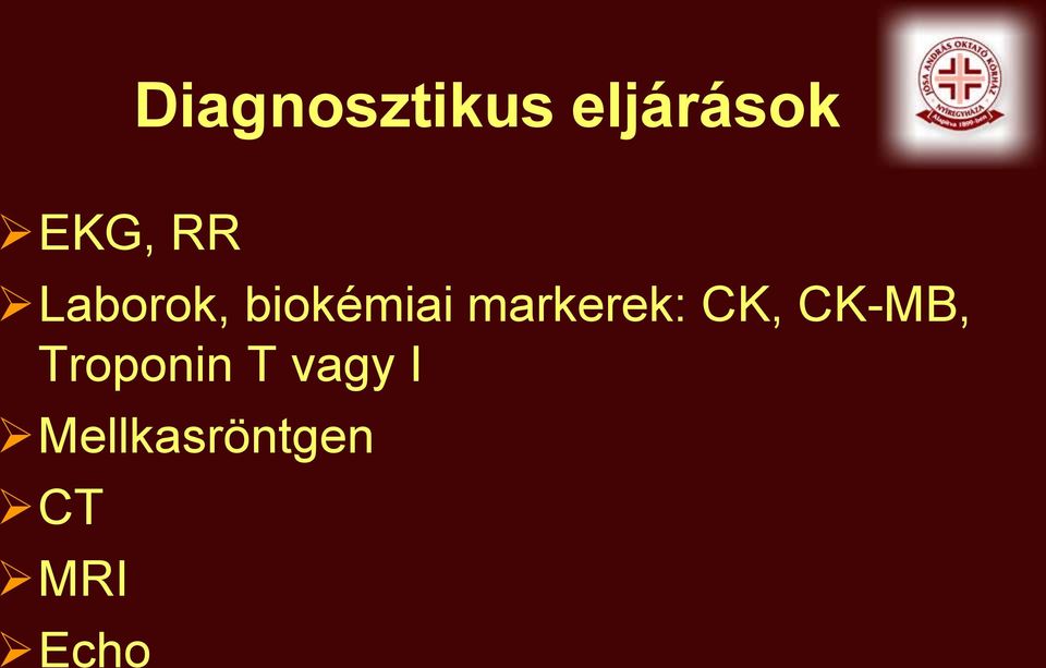 markerek: CK, CK-MB,