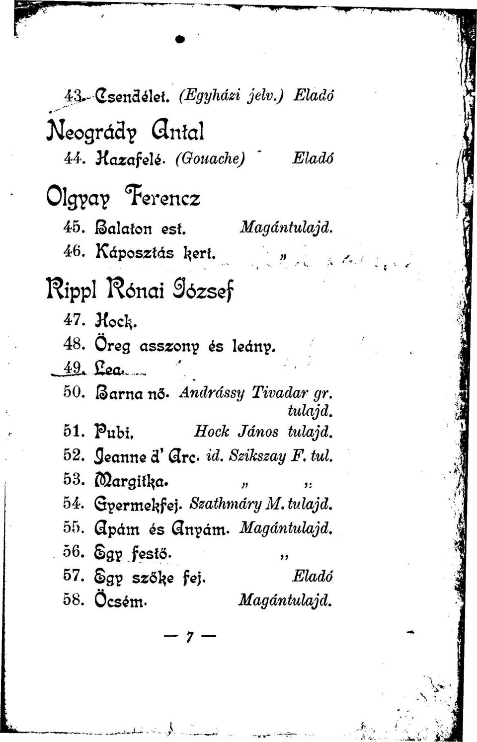 tulajd. 51. Pubi, Hock János tulajd. 52. Seanne d' (3rc«id. Szikszay F. tul. 53. CÖargitl^a. 54.