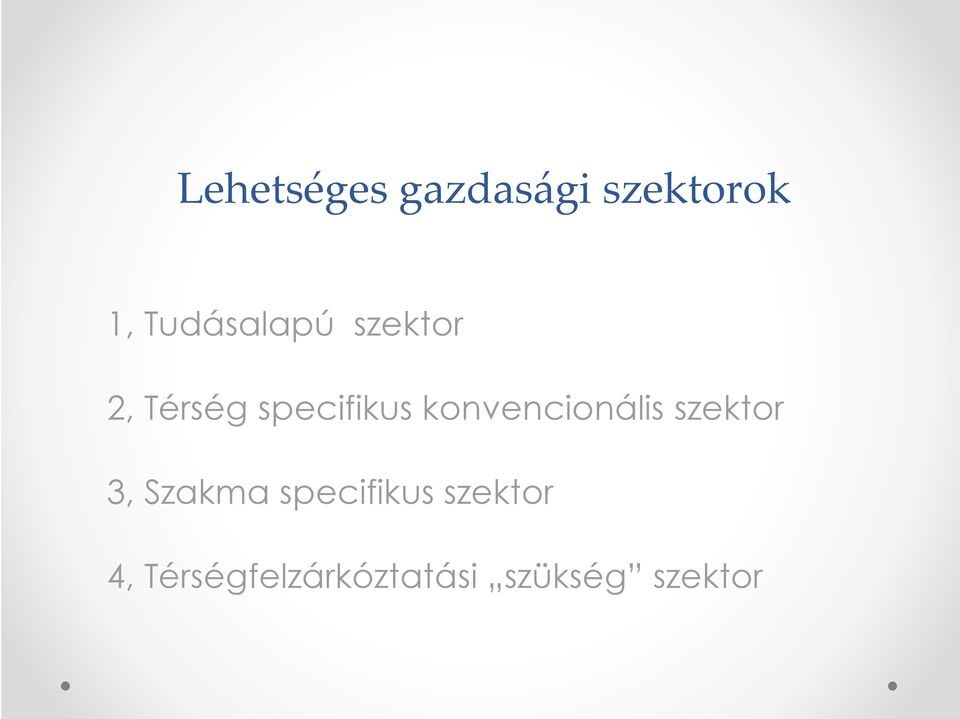 konvencionális szektor 3, Szakma