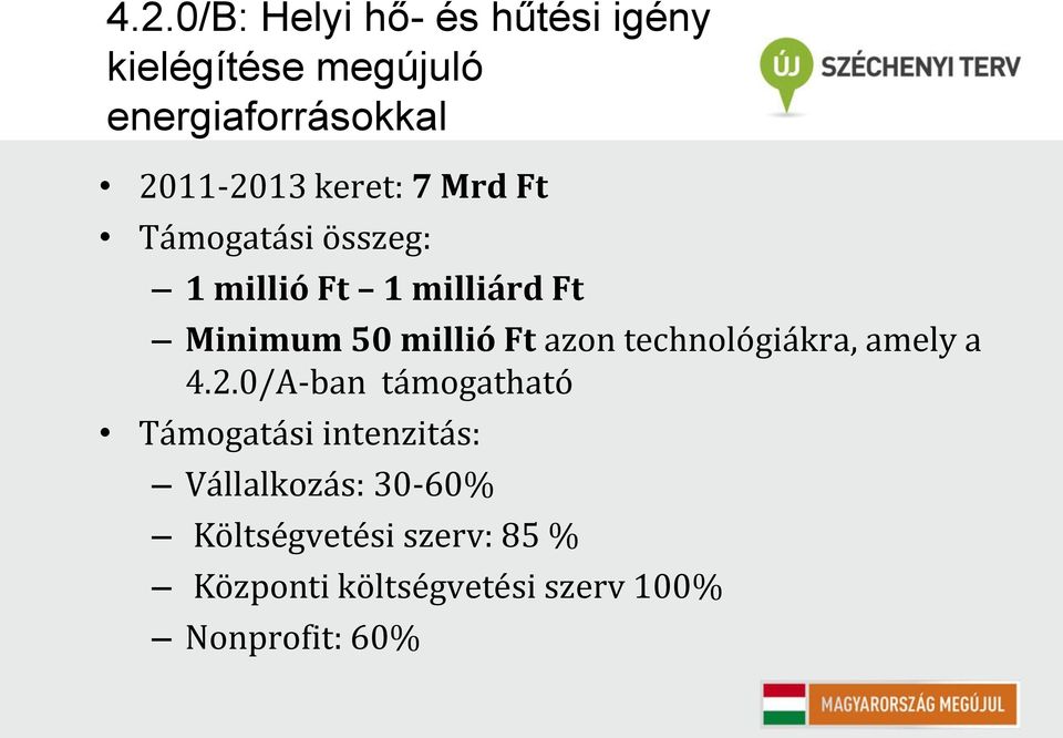 azon technológiákra, amely a 4.2.