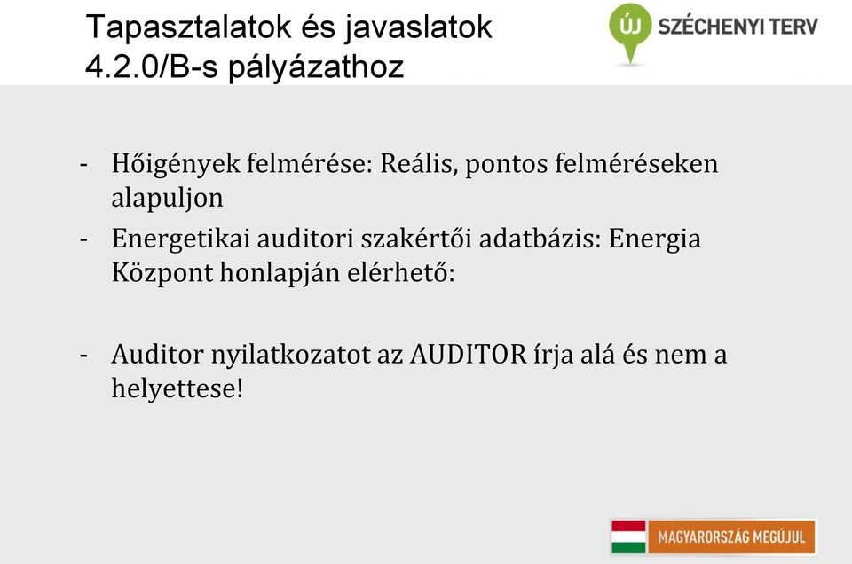 felméréseken alapuljon - Energetikai auditori szakértői