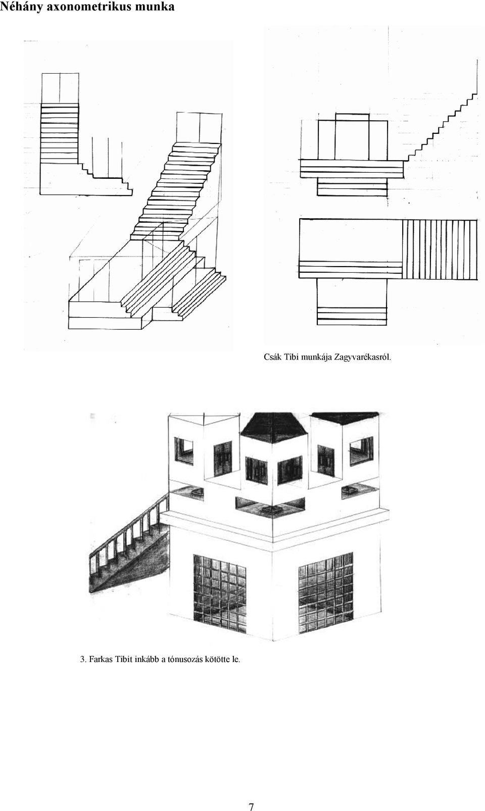 Zagyvarékasról. 3.