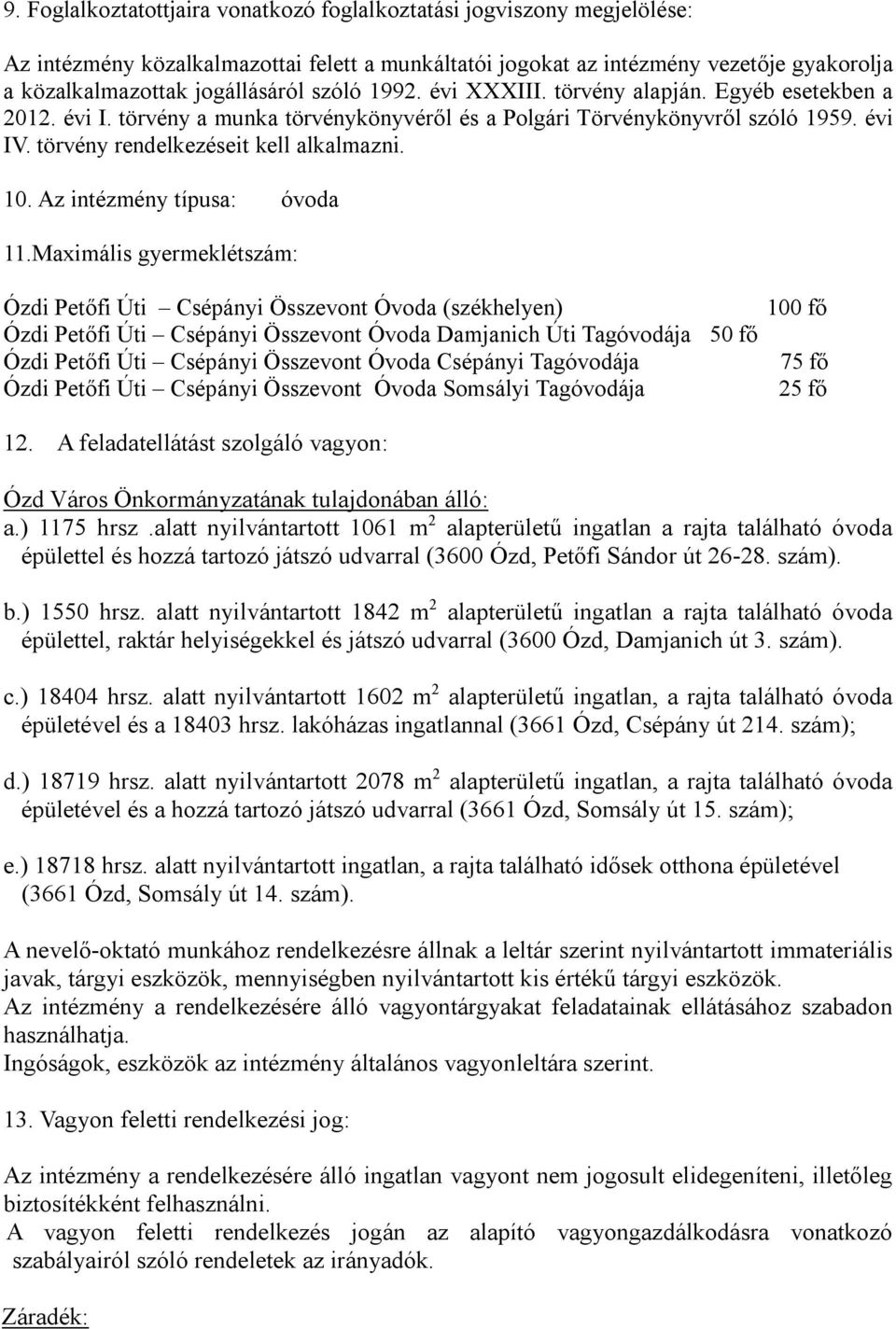 Az intézmény típusa: óvoda 11.