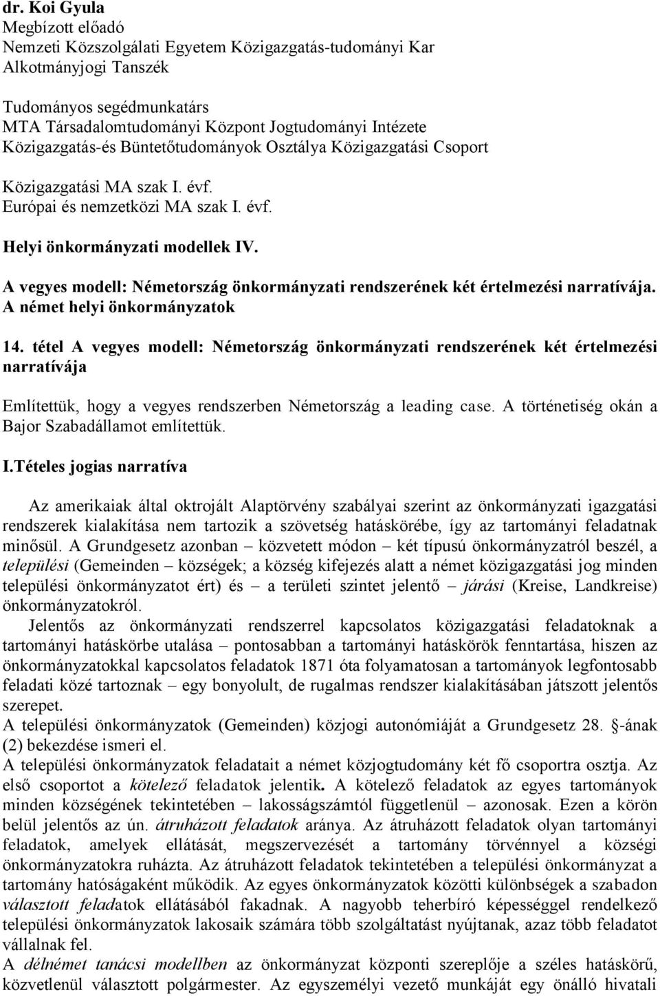 A vegyes modell: Németország önkormányzati rendszerének két értelmezési narratívája. A német helyi önkormányzatok 14.