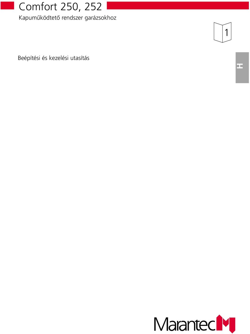 Beépítési és kezelési utasítás Einbau- und Bedienunsanleitun Einbau- und